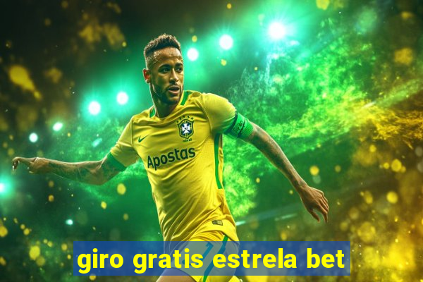 giro gratis estrela bet